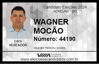 Candidato WAGNER MOCÃO 2024 - ACREÚNA - Eleições