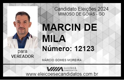 Candidato MARCIN DE MILA 2024 - MIMOSO DE GOIÁS - Eleições