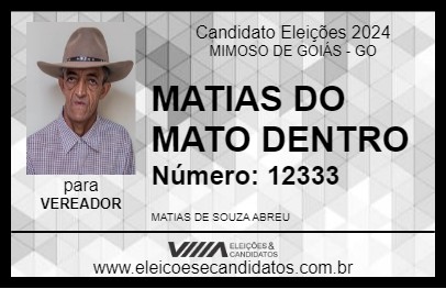 Candidato MATIAS DO MATO DENTRO 2024 - MIMOSO DE GOIÁS - Eleições