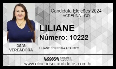 Candidato LILIANE ARANTES 2024 - ACREÚNA - Eleições