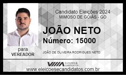 Candidato JOÃO NETO 2024 - MIMOSO DE GOIÁS - Eleições