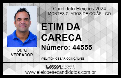 Candidato ETIM DA CARECA 2024 - MONTES CLAROS DE GOIÁS - Eleições