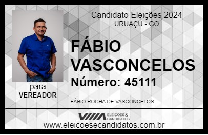 Candidato FÁBIO VASCONCELOS 2024 - URUAÇU - Eleições