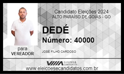 Candidato DEDÉ 2024 - ALTO PARAÍSO DE GOIÁS - Eleições