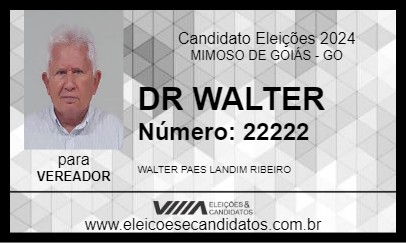 Candidato DR WALTER 2024 - MIMOSO DE GOIÁS - Eleições