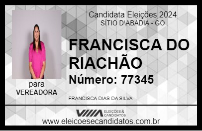 Candidato FRANCISCA DO RIACHÃO 2024 - SÍTIO D\ABADIA - Eleições