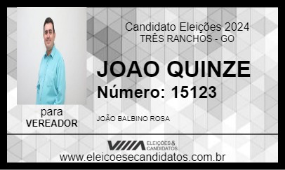 Candidato JOAO QUINZE 2024 - TRÊS RANCHOS - Eleições