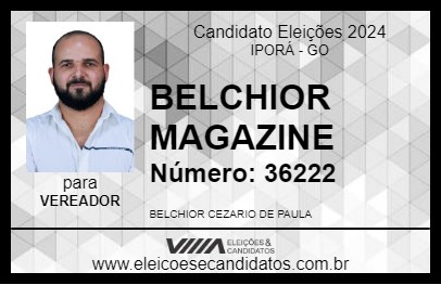 Candidato BELCHIOR MAGAZINE 2024 - IPORÁ - Eleições