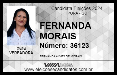 Candidato FERNANDA MORAIS 2024 - IPORÁ - Eleições