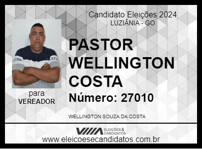 Candidato PASTOR WELLINGTON COSTA 2024 - LUZIÂNIA - Eleições