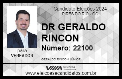 Candidato DR GERALDO RINCON 2024 - PIRES DO RIO - Eleições