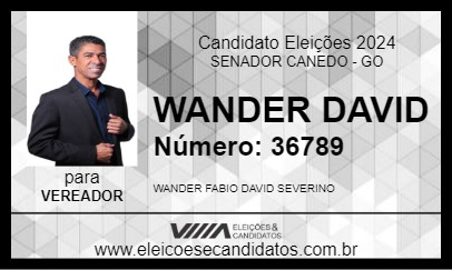 Candidato WANDER DAVID 2024 - SENADOR CANEDO - Eleições