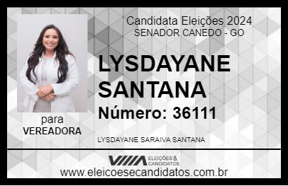 Candidato LYSDAYANE SANTANA 2024 - SENADOR CANEDO - Eleições