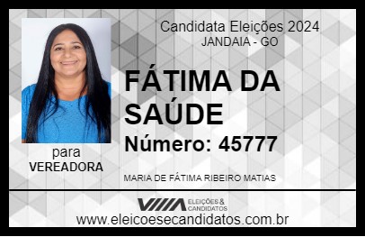 Candidato FÁTIMA DA SAÚDE 2024 - JANDAIA - Eleições