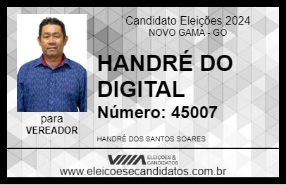 Candidato HANDRÉ DO DIGITAL 2024 - NOVO GAMA - Eleições