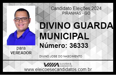 Candidato DIVINO GUARDA MUNICIPAL 2024 - PIRANHAS - Eleições