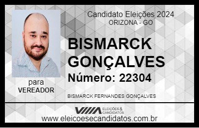 Candidato BISMARCK GONÇALVES 2024 - ORIZONA - Eleições