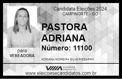 Candidato PASTORA ADRIANA 2024 - CAMPINORTE - Eleições