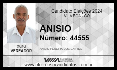 Candidato ANISIO 2024 - VILA BOA - Eleições