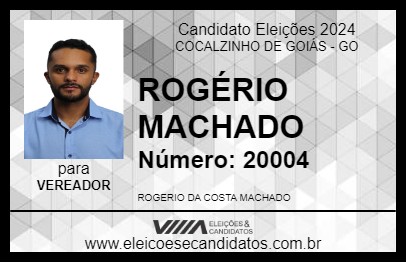 Candidato ROGÉRIO MACHADO 2024 - COCALZINHO DE GOIÁS - Eleições