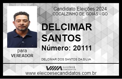 Candidato DELCIMAR SANTOS  2024 - COCALZINHO DE GOIÁS - Eleições