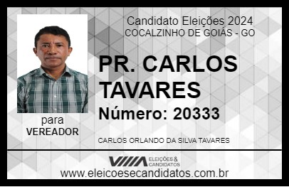 Candidato PR. CARLOS TAVARES 2024 - COCALZINHO DE GOIÁS - Eleições