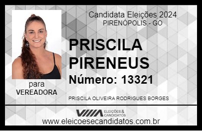 Candidato PRISCILA PIRENEUS 2024 - PIRENÓPOLIS - Eleições