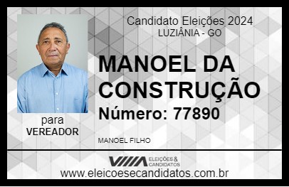 Candidato MANOEL DA CONSTRUÇÃO 2024 - LUZIÂNIA - Eleições