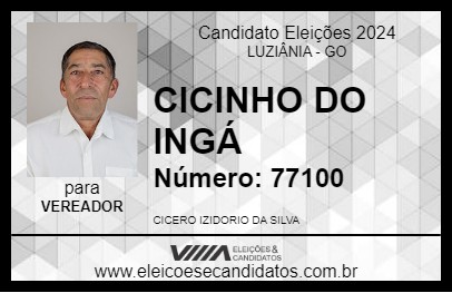 Candidato CICINHO DO INGÁ 2024 - LUZIÂNIA - Eleições