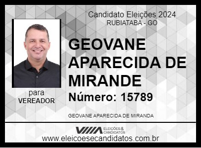 Candidato GEOVANE APARECIDO DE MIRANDA 2024 - RUBIATABA - Eleições