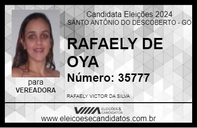 Candidato RAFAELY DE OYA 2024 - SANTO ANTÔNIO DO DESCOBERTO - Eleições