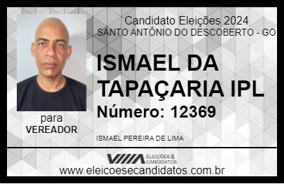 Candidato ISMAEL DA TAPAÇARIA IPL 2024 - SANTO ANTÔNIO DO DESCOBERTO - Eleições