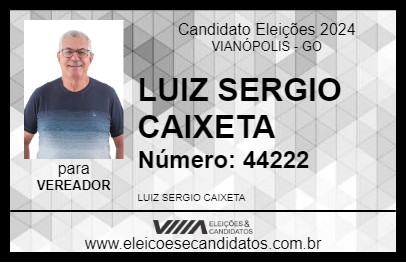 Candidato LUIZ SERGIO CAIXETA 2024 - VIANÓPOLIS - Eleições