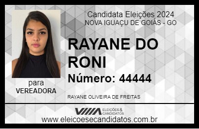 Candidato RAYANE DO RONI 2024 - NOVA IGUAÇU DE GOIÁS - Eleições