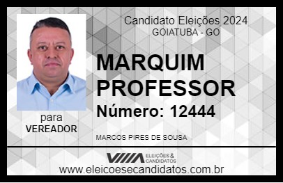 Candidato MARQUIM PROFESSOR 2024 - GOIATUBA - Eleições