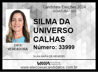 Candidato SILMA DA UNIVERSO CALHAS 2024 - GOIATUBA - Eleições