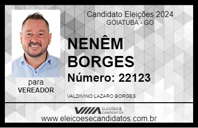 Candidato NENÊM BORGES 2024 - GOIATUBA - Eleições