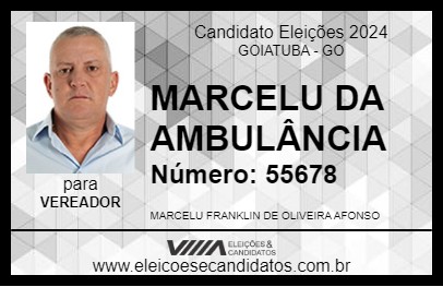 Candidato MARCELU DA AMBULÂNCIA 2024 - GOIATUBA - Eleições