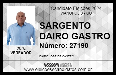 Candidato SARGENTO DAIRO CASTRO 2024 - VIANÓPOLIS - Eleições