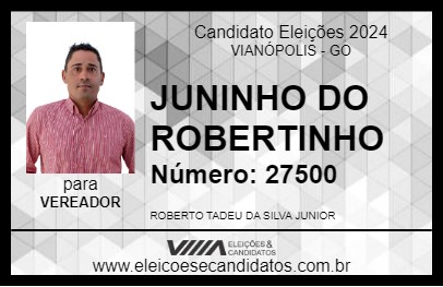 Candidato JUNINHO DO ROBERTINHO 2024 - VIANÓPOLIS - Eleições