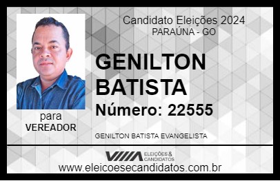 Candidato GENILTON BATISTA 2024 - PARAÚNA - Eleições