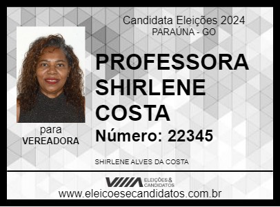 Candidato PROFESSORA SHIRLENE COSTA 2024 - PARAÚNA - Eleições