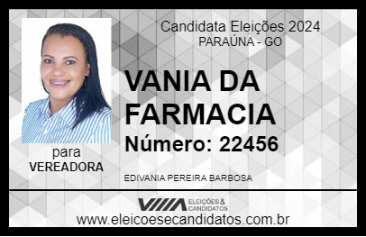 Candidato VANIA DA FARMACIA 2024 - PARAÚNA - Eleições