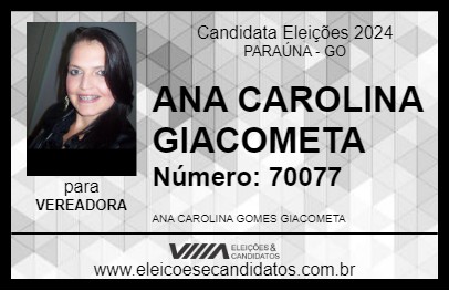 Candidato ANA CAROLINA GIACOMETA 2024 - PARAÚNA - Eleições