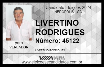 Candidato LIVERTINO RODRIGUES 2024 - NERÓPOLIS - Eleições