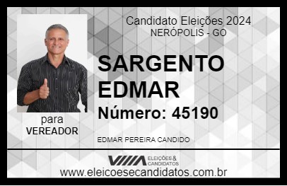 Candidato SARGENTO EDMAR 2024 - NERÓPOLIS - Eleições