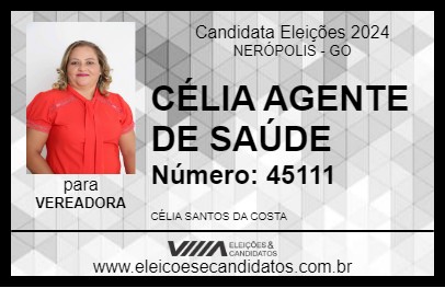 Candidato CÉLIA AGENTE DE SAÚDE 2024 - NERÓPOLIS - Eleições