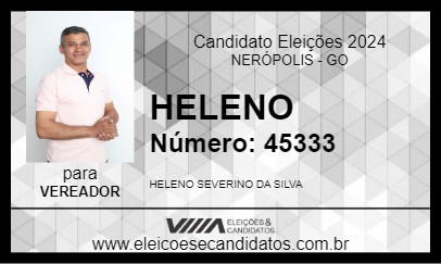 Candidato HELENO 2024 - NERÓPOLIS - Eleições