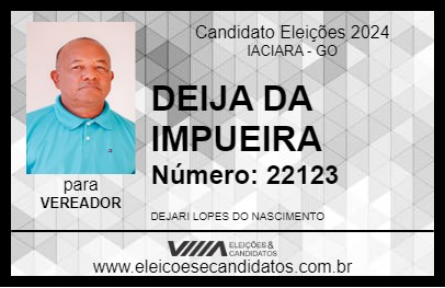 Candidato DEIJA DA IMPUEIRA 2024 - IACIARA - Eleições