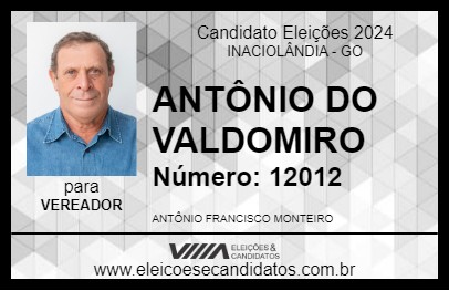 Candidato ANTÔNIO DO VALDOMIRO 2024 - INACIOLÂNDIA - Eleições